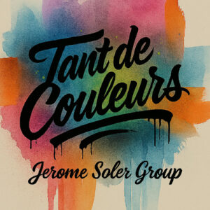 Lire la suite à propos de l’article Jerome Soler Group mise sur la lumière avec « Tant de couleurs »