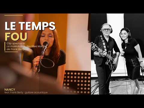 Lire la suite à propos de l’article Frank Berty et Nancy Sinatra célèbrent la vie avec « Le Temps Fou »