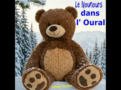 Lire la suite à propos de l’article François Thevenon nous entraîne dans un voyage imaginaire avec « Le Nounours dans l&rsquo;Oural »