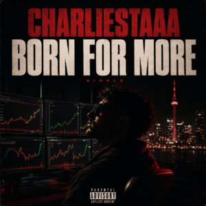 Lire la suite à propos de l’article charliestaaa dévoile « Born For More » : Un hymne cinématographique dédié à l&rsquo;ambition et à la résilience